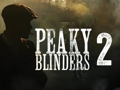 Peaky Blinders 2 Slot with the Rich Storyline