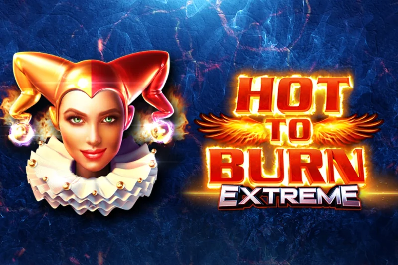 Hot to Burn Extreme Slot: Tips & Strategies for Big Wins